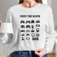 Choose Your Weapon Controller Gamer Long Sleeve T-Shirt Gifts for Her