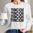 Creeper Tacos Tacos Long Sleeve T-Shirt Gifts for Her