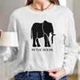 Elephant In The Room Funny Long Sleeve T-Shirt Gifts for Her