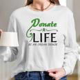 February 14 Donate Life Be An Organ Donor Long Sleeve T-Shirt Gifts for Her