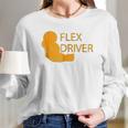 Flex Driver For Delivery Drivers Long Sleeve T-Shirt Gifts for Her