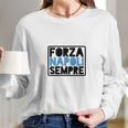 Forza Napoli Sempre Long Sleeve T-Shirt Gifts for Her