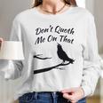 Funny Edgar Allan Poe Quoth The Raven Nevermore Quote Long Sleeve T-Shirt Gifts for Her