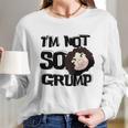 Game Grumps - Im Not So Grump Long Sleeve T-Shirt Gifts for Her