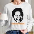 Gary Coleman Whatchu Talkin Bout Long Sleeve T-Shirt Gifts for Her