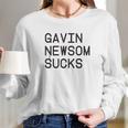 Gavin Newsom Sucks Long Sleeve T-Shirt Gifts for Her