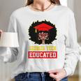 Georgia Tech Educated Black Girl Graduate University Black History Month Proud Black Gift Long Sleeve T-Shirt Gifts for Her