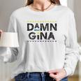 Gina 90S Tv Show Long Sleeve T-Shirt Gifts for Her