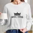 Hail To The King Mens T-Shirt Long Sleeve T-Shirt Gifts for Her