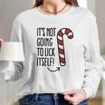 It’S Not Going To Lick Itself Candy Cane Long Sleeve T-Shirt Gifts for Her