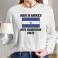 Made In America With Salvadoran Parts Long Sleeve T-Shirt Gifts for Her