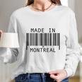 Made In MontrealShirt Long Sleeve T-Shirt Gifts for Her