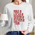 Motivated Culture Mike Lucas Dustin Eleven Will Long Sleeve T-Shirt Gifts for Her