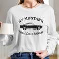 Mustang Classic 1965 Thrills Chills Adrenaline Long Sleeve T-Shirt Gifts for Her