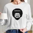 No Mistake Just Happy Accidents Art Ross Long Sleeve T-Shirt Gifts for Her