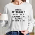 I Am Not Geting Old Basic New Mode Long Sleeve T-Shirt Gifts for Her