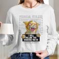 Personal Stalker Ill Follow You Chihuahua Long Sleeve T-Shirt Gifts for Her