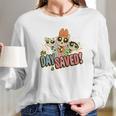 Powerpuff Girls The Day Is Saved Pattern Long Sleeve T-Shirt Gifts for Her