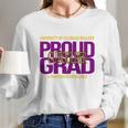 Proud Grad University Of Colorado Boulder Graduation Excellence Long Sleeve T-Shirt Gifts for Her