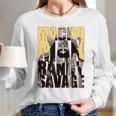 Randy Macho Man Savage Fun Long Sleeve T-Shirt Gifts for Her