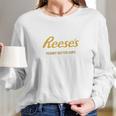 Reeses Peanut Butter Cup Long Sleeve T-Shirt Gifts for Her