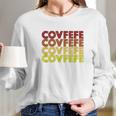 Retro Vintage Covfefe Funny Gift Long Sleeve T-Shirt Gifts for Her