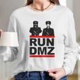 Run Dmz Funny Communist North Korea Long Sleeve T-Shirt Gifts for Her