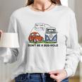 The Rusty Vw Dont Be A Bus Hole Long Sleeve T-Shirt Gifts for Her