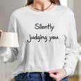 Silently Judging You Boss Baby Sarcasm Long Sleeve T-Shirt Gifts for Her