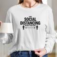 I Was Social Distancing Before It Was Cool Funny Long Sleeve T-Shirt Gifts for Her