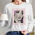 My Tits Are Too Nice For My Life Long Sleeve T-Shirt Gifts for Her