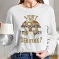 Vintage Vert Der Ferk Kitchen Fan Long Sleeve T-Shirt Gifts for Her