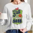 Yall Can Kiss My Southern Sass Southern Charm Collection On A Coral Long Sleeve T-Shirt Gifts for Her