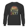 44 Years Old Birthday Awesome Since May 1977 44Th Birthday Sweatshirt