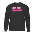 Adele Name Personalized Retro Vintage 80S 90S Style Sweatshirt