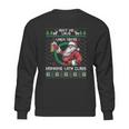 Aint No Laws When Youre Drinking With Claus Funny Sweatshirt