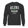 The Alibi Room Est 1963 Chicagoil Irish Drinks Russian Chick Sweatshirt