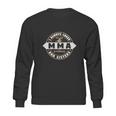 I Always Cheer For My Mma Sweatshirt