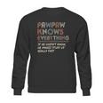 Ateesdas Pawpaw Know Everything Vintage Pawpaw Sweatshirt