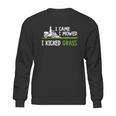 Awesome I Came I Mowed I Kicked Grass Gardener Saying Shirt Sweatshirt