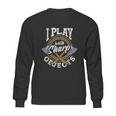 Axe Hatchet Throwing Ax Thrower I Play With Sharp Objects Sweatshirt