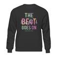 The Beat Goes On Heartbeat Rehab Heart Surgery Heart Gift Sweatshirt