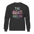 The Beat Goes On Sweatshirt