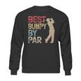 Best Bumpy By Par Sweatshirt