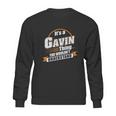 Best Gift For Gavin Gavin Sweatshirt