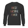 Best Victor Ever Retro Vintage Sweatshirt