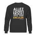 Bigard Allez Tous Vous Faire Sweatshirt