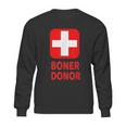 Boner Donor Funny Sweatshirt