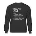 Bronx Girl New York Funny City Home Roots Gift Sweatshirt