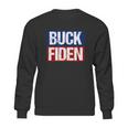 Buck Fiden Fuck Biden Anti Joe Biden Sweatshirt